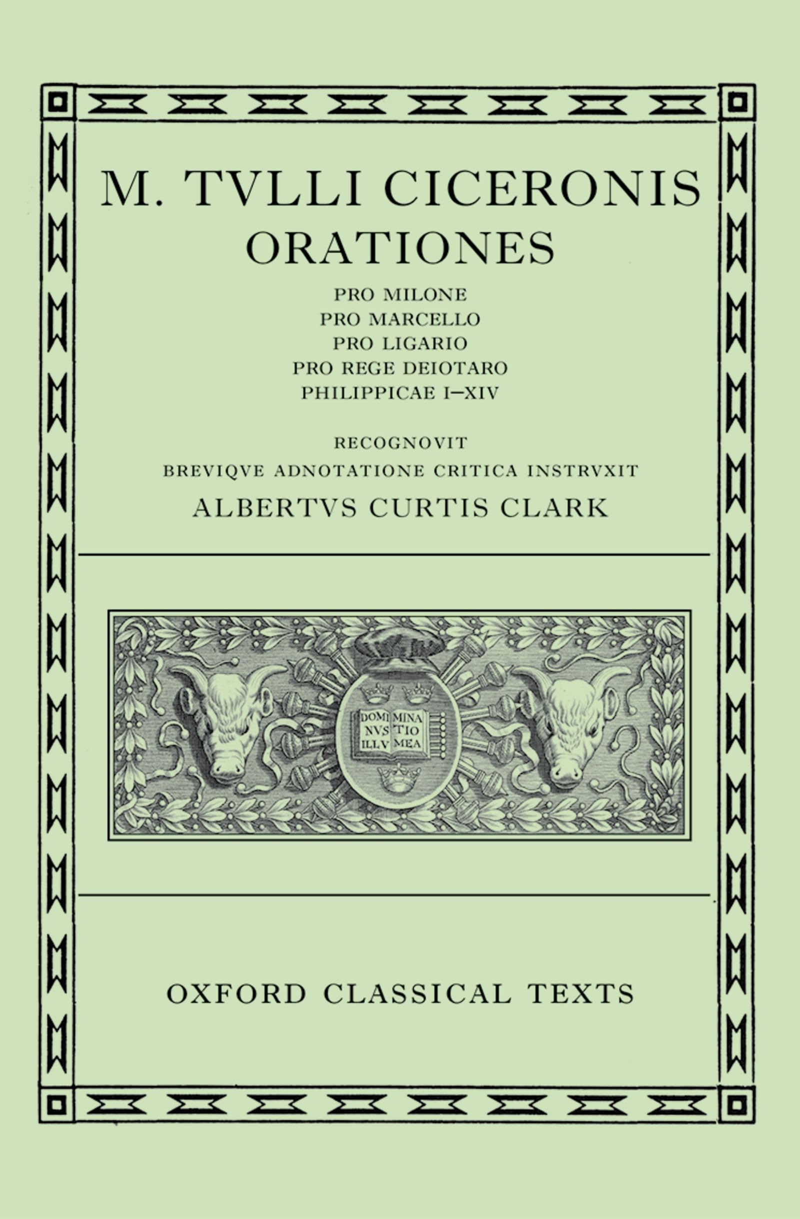 Cicero Orationes. Vol. II (Pro Milone, Caesarianae, Philippicae.) 2/e: 002 (Oxford Classical Texts)