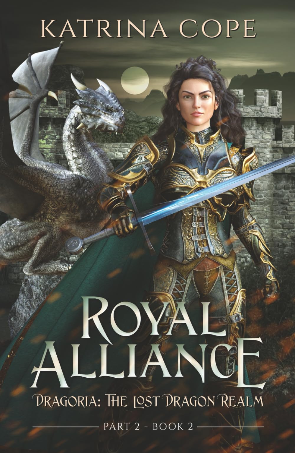 Royal Alliance: Dragon Fantasy Series Part 2: 5 (Dragoria: The Lost Dragon Realm)
