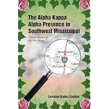 The Alpha Kappa Alpha Presence in Southwest Mississippi Timeless Service of Phi Mu Omega