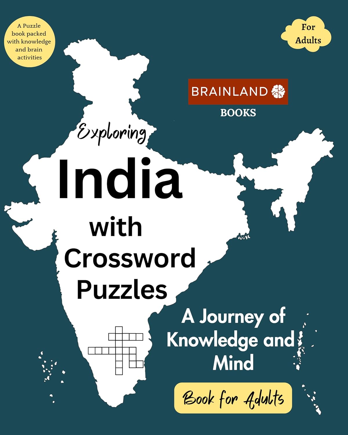 Exploring India with Crossword Puzzles: A Journey of Knowledge and Mind -