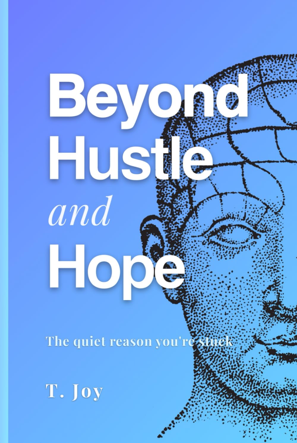 Beyond Hustle and Hope: The quiet reason you're stuck