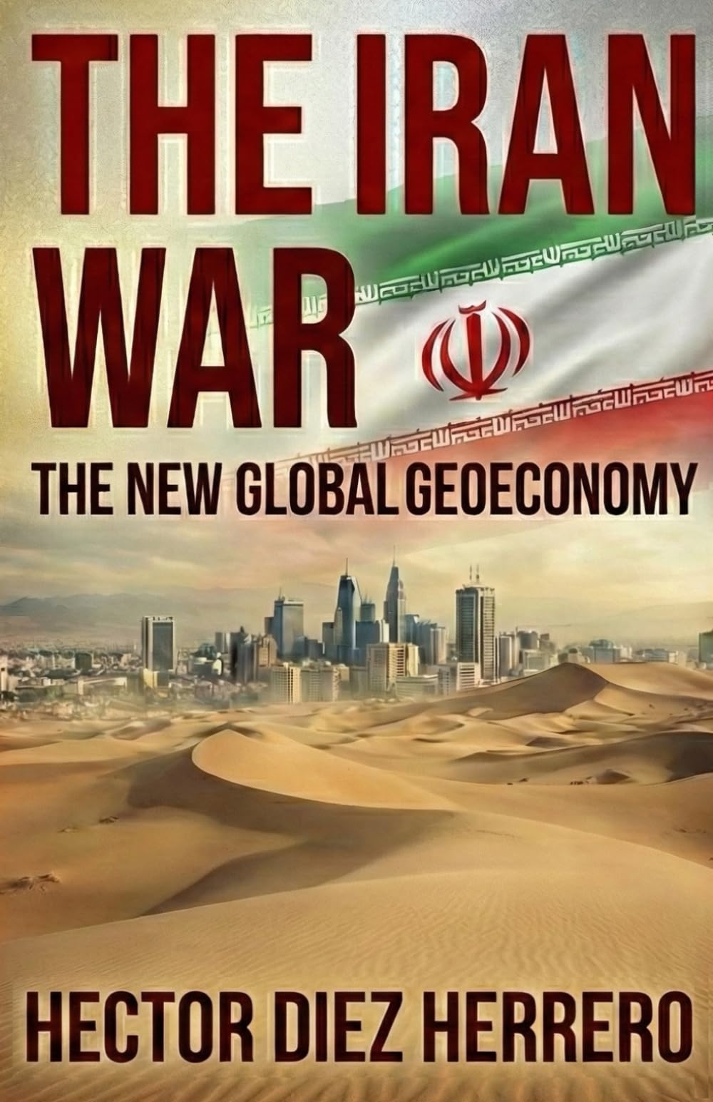 THE IRAN WAR: The new global geoeconomics