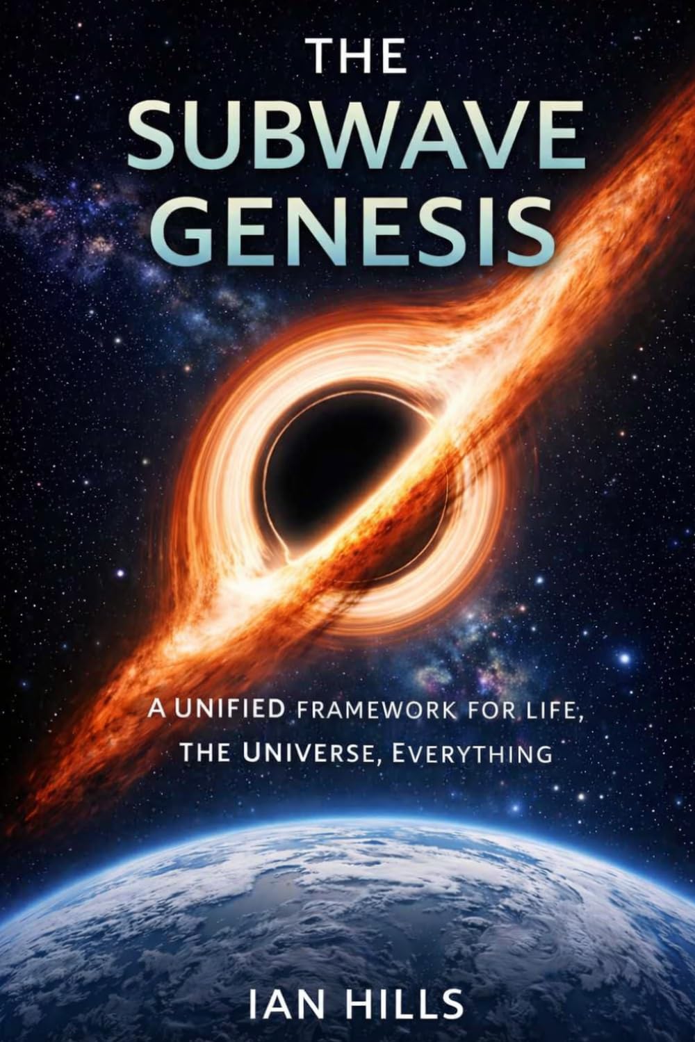 The Subwave Genesis: A Unified Framework for Life, The Universe, Everything. (The Apex Continuum Series)