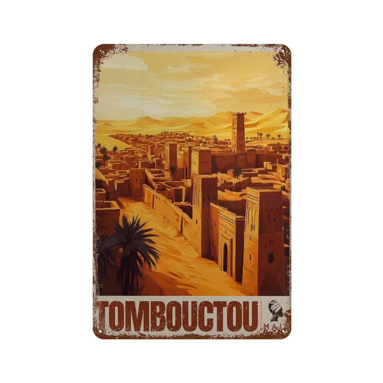 xiaoxiaoshen Timbuktu Travel Mali Desert Cityscape Wall Decor Art Metal Tin Poster Modern Home Decor Art Home Bar Shop Decorations Vintage Sign 30x20cm
