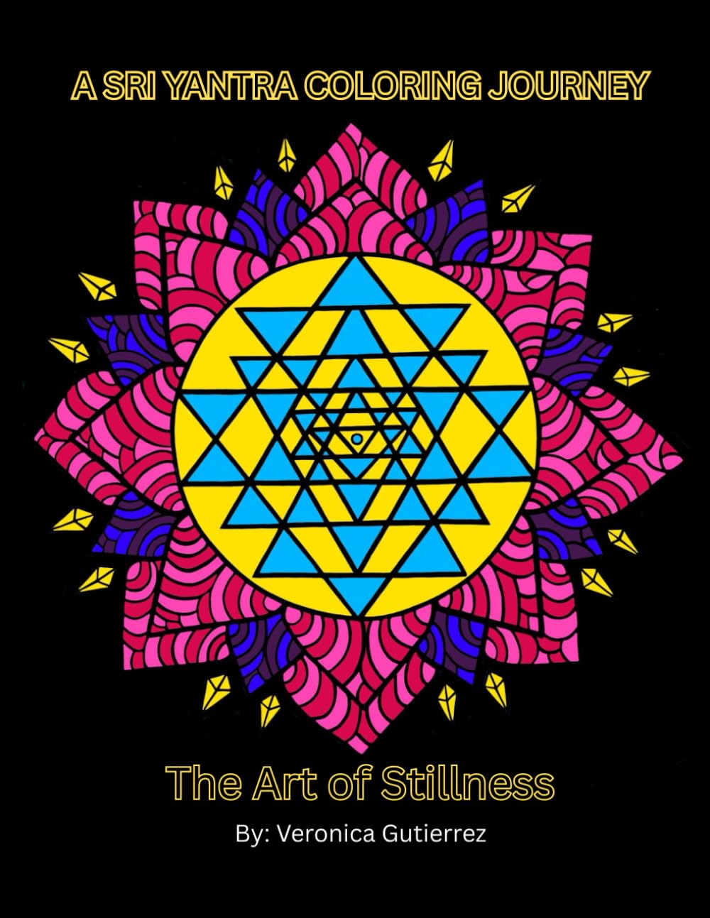 A Sri Yantra Coloring Journey: The Art of Stillness is a journey, a sacred space where creativity, reflection and ancient wisdom meet.