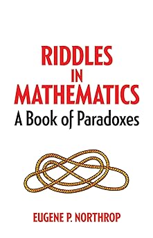 Riddles in Mathematics: A Book of Paradoxes (Dover Math Games & Puzzles)-Wow! eBook