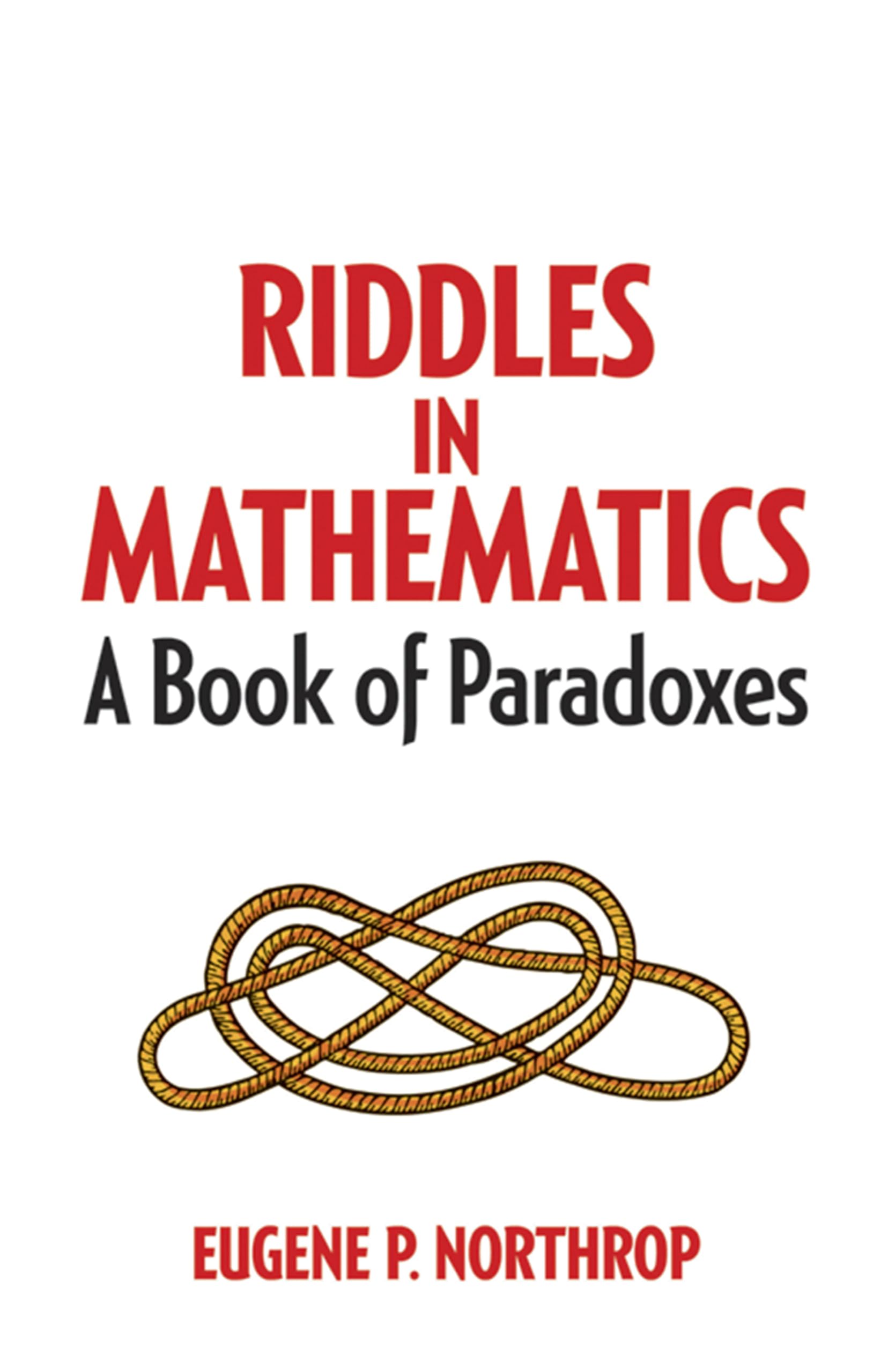 Amazon.com: Riddles in Mathematics: A Book of Paradoxes (Dover Math ...