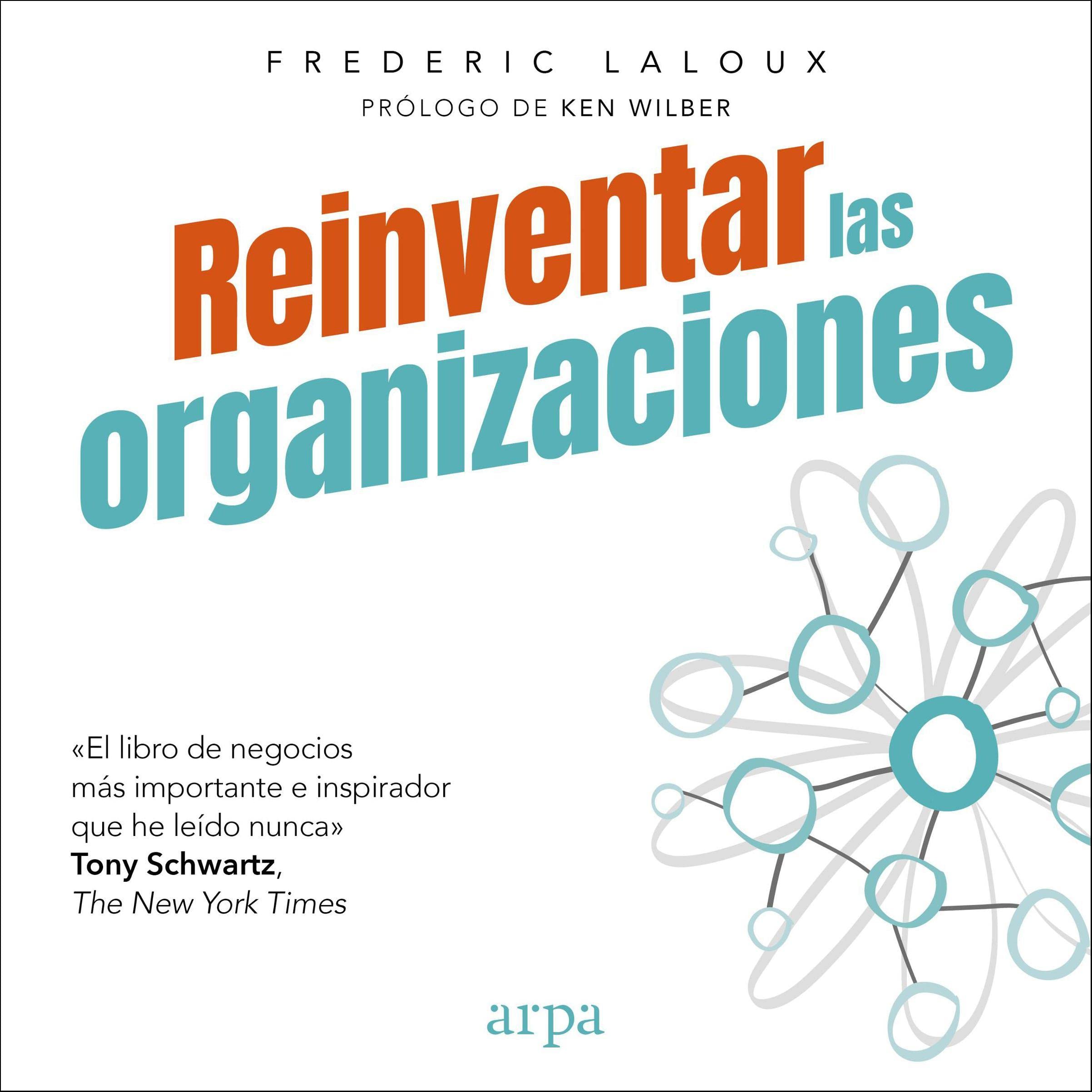 Reinventar las Organizaciones