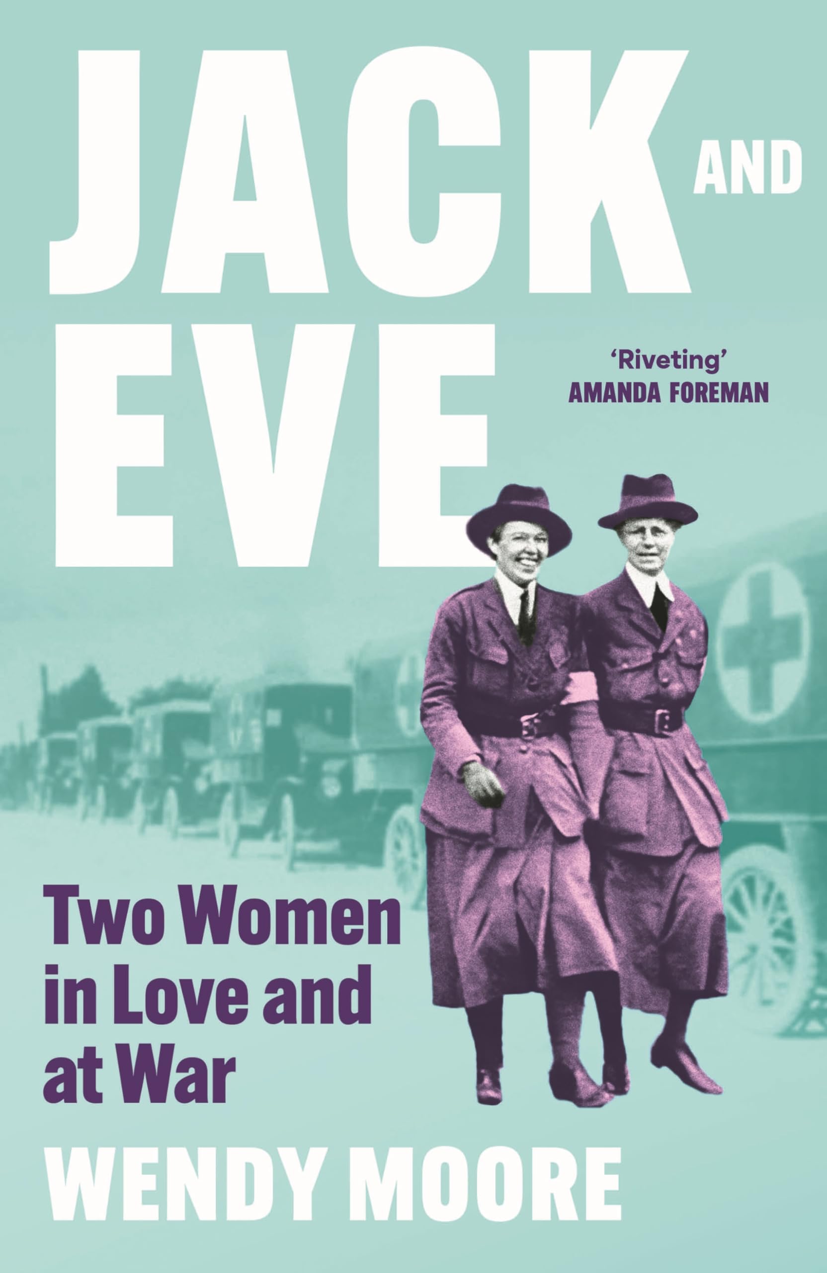 Jack and Eve: Two Suffragettes in Love and at War