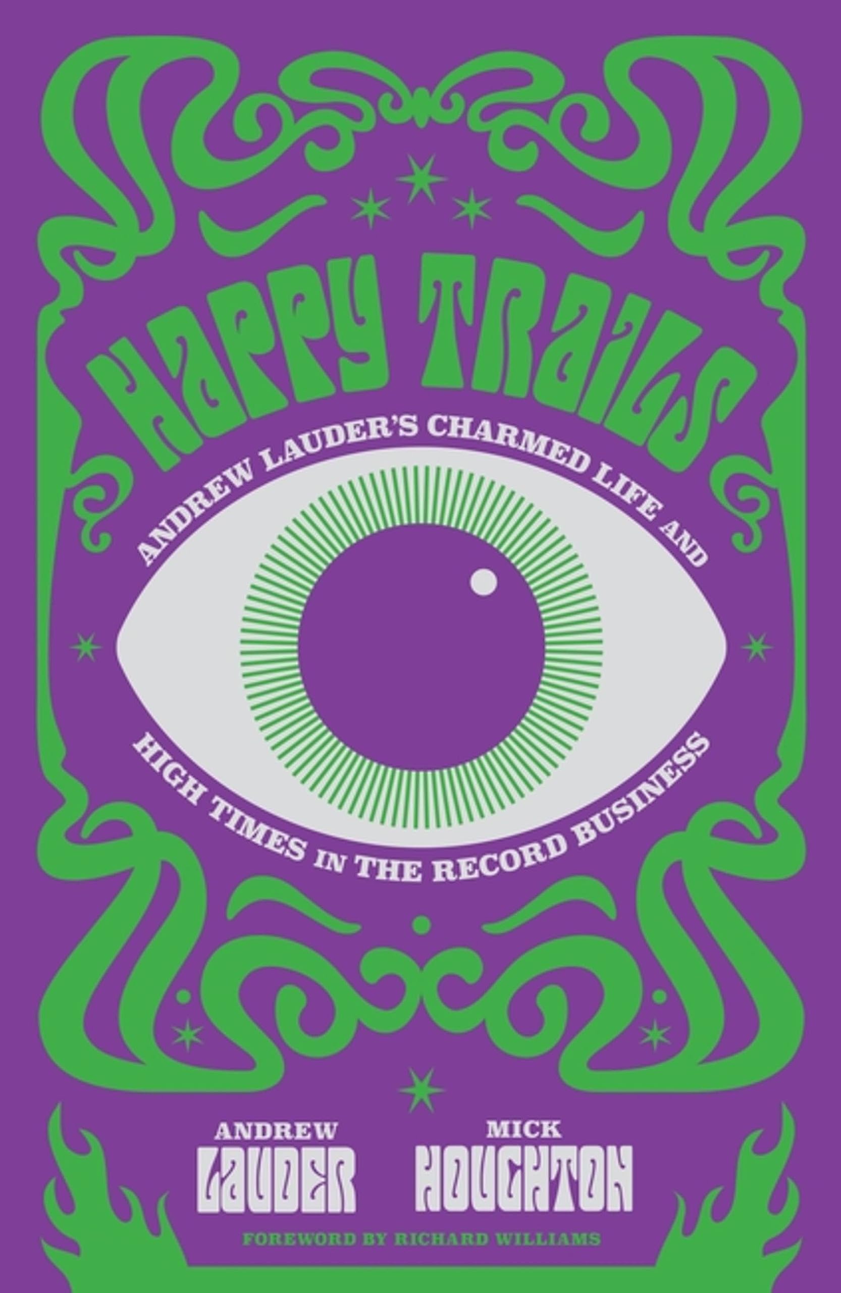 Happy Trails: Andrew Lauder's Charmed Life and . Lauder, Houghton**