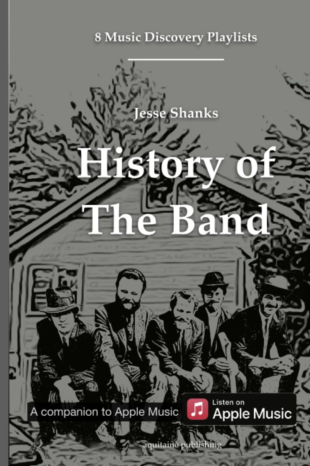 History of The Band: In 8 Music Discovery Playlists (Bob Dylan Collection)