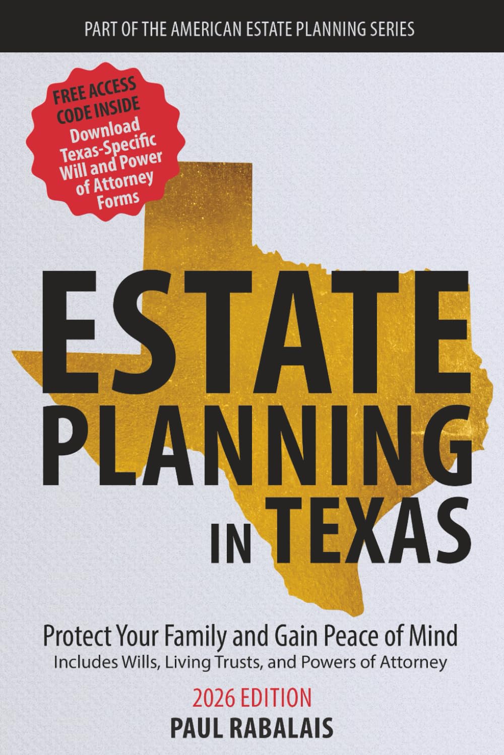 Estate Planning in Texas: Protect Your Family and Gain Peace of Mind — Includes Wills, Living Trusts, and Powers of Attorney (American Estate Planning Series)
