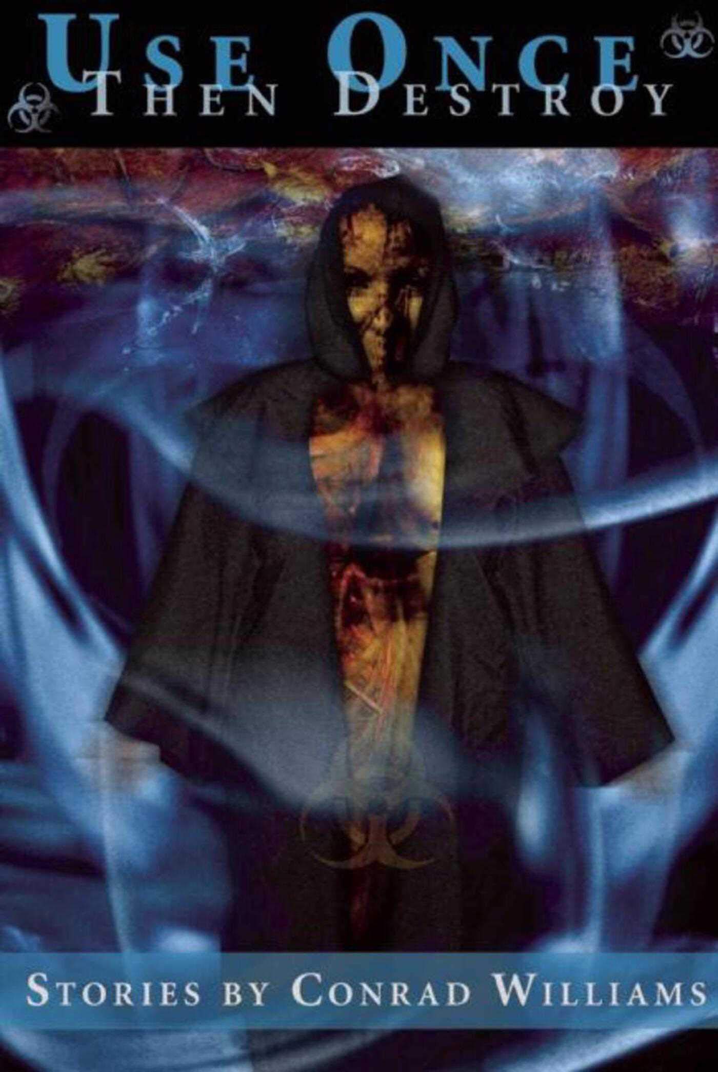 Cover of Use Once, Then Destroy