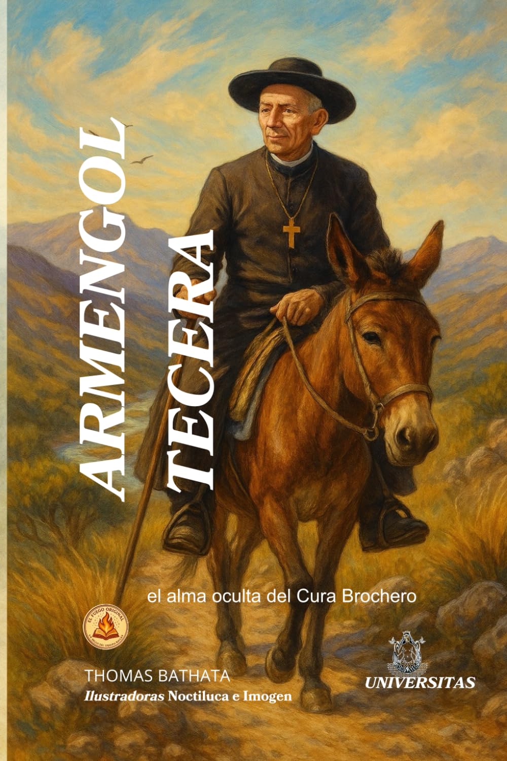 Armengol Tecera: El alma oculta del Cura Brochero