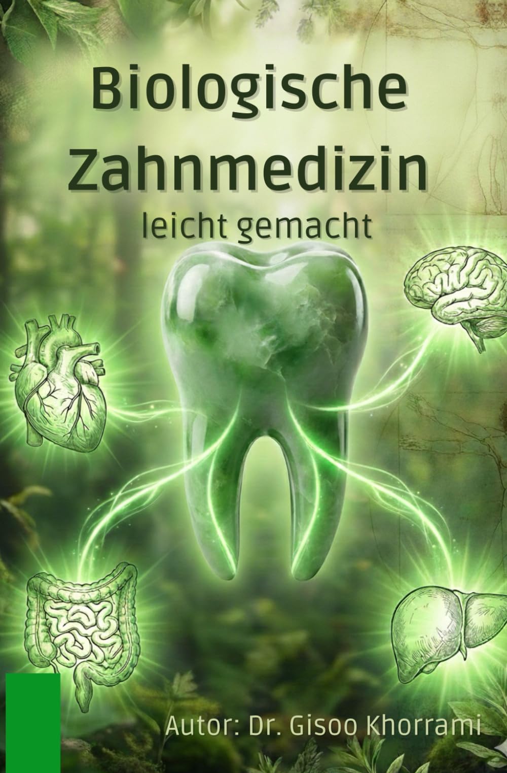 Biologische Zahnmedizin: leicht gemacht