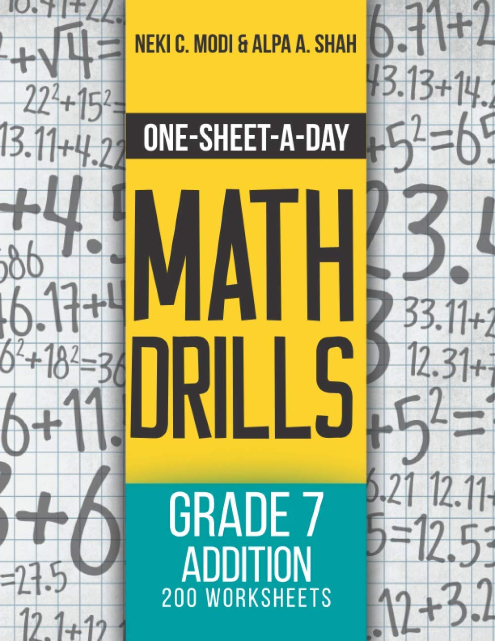 Universal Publishers One-Sheet-A-Day Math Drills: Grade 7 Addition - 200 Worksheets (Book 21 of 24)