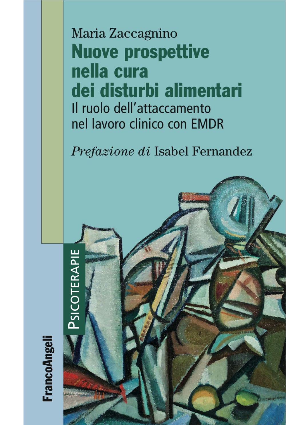 Nuove Prospettive Nella Cura Dei Disturbi Alimentari. Il Ruolo Dell'attaccamento Nel Lavoro Clinico Con Emdr - 4