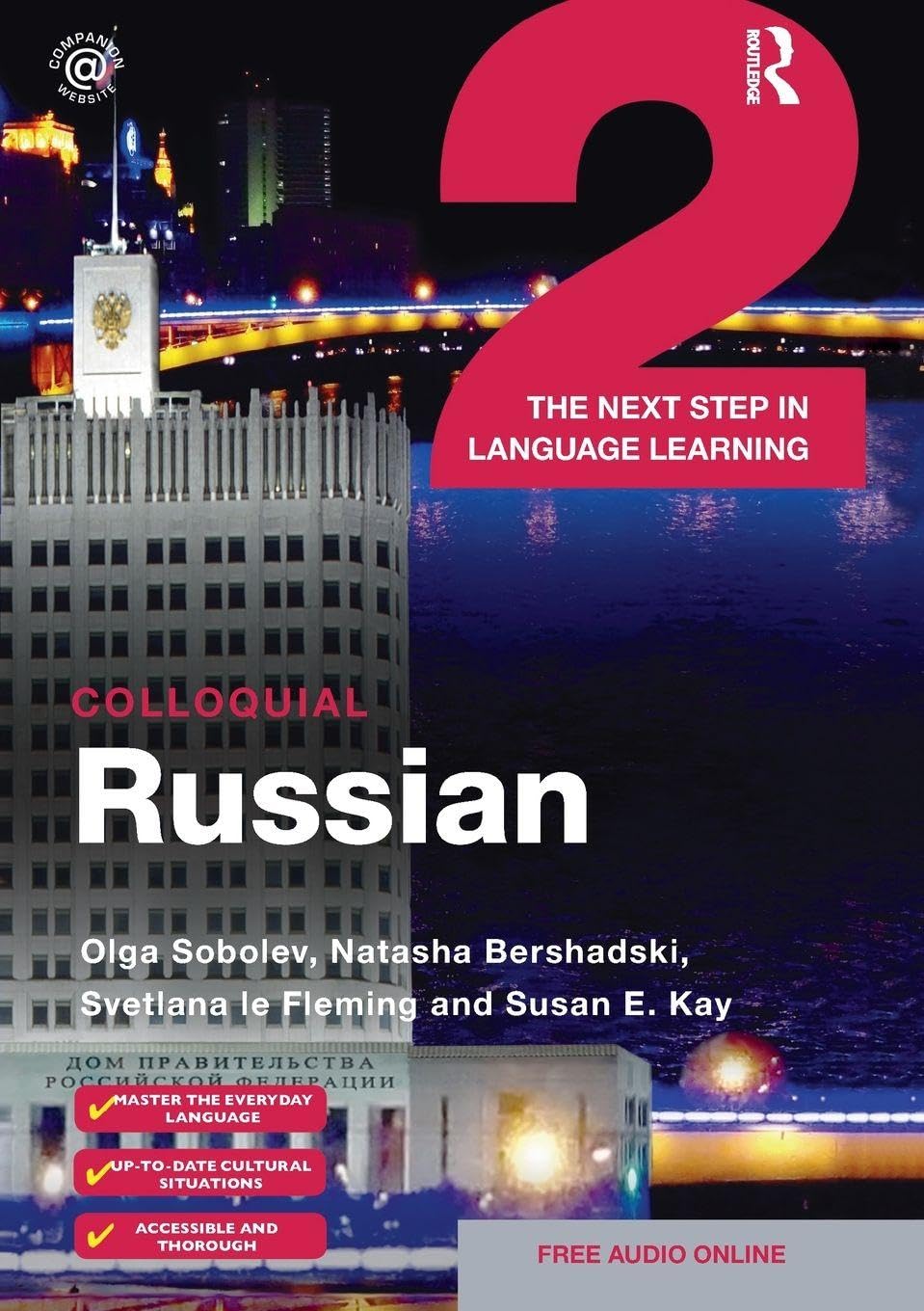 Colloquial Russian 2: The Next Step in Language Learning (Colloquial Series)