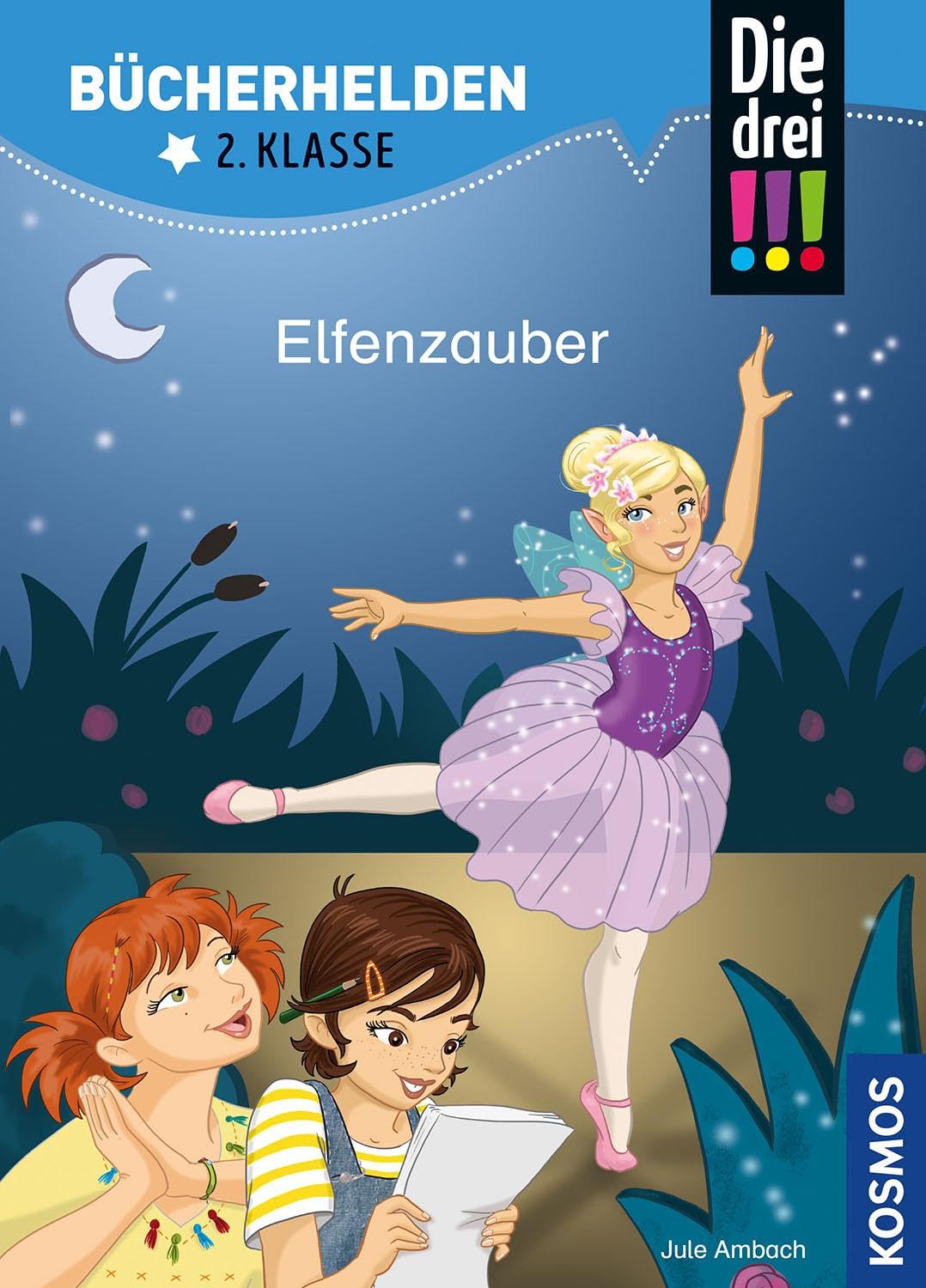 Die drei !!!, Bücherhelden 2. Klasse, Elfenzauber: Erstleser Kinder ab 7 Jahre