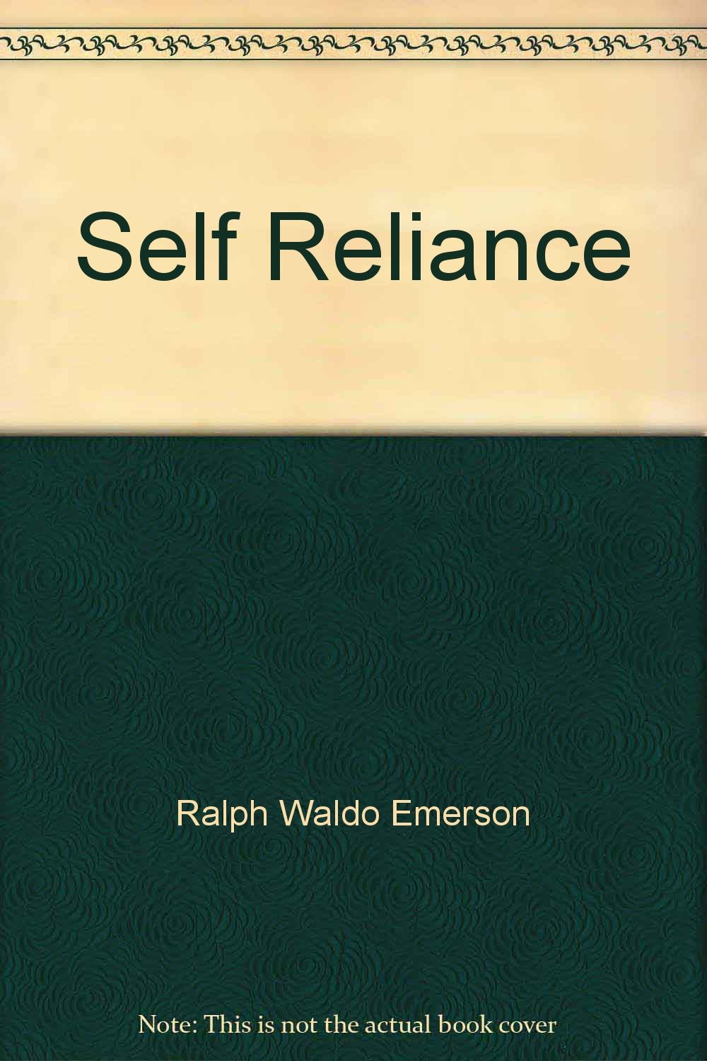 Self Reliance By Ralph Waldo Emerson – GMBX
