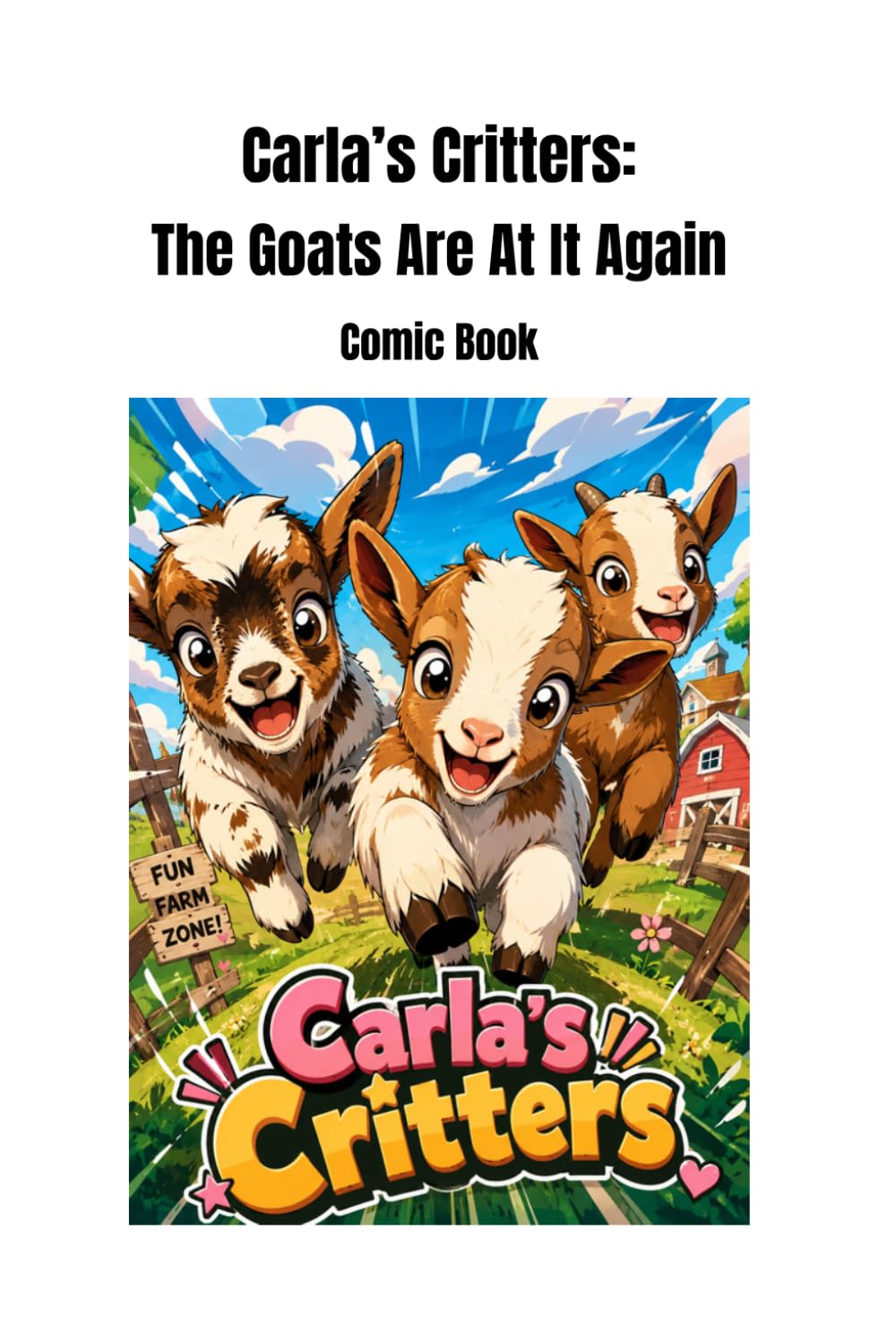 Carla's Critters: The Goats Are At It Again