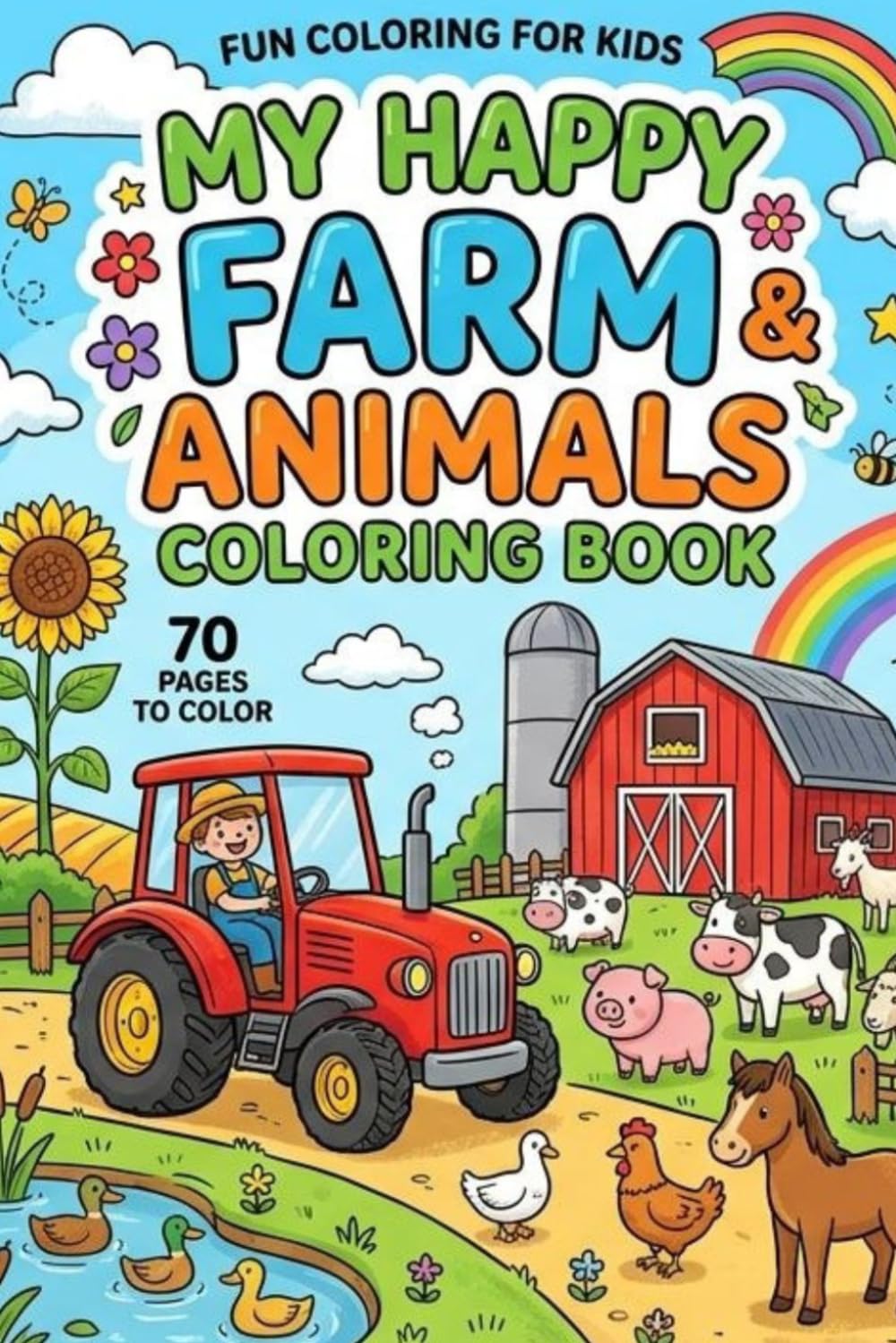 My Happy Farm Animals: A Fun Farmyard Adventure for Kids