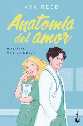 Anatomía del amor (Serie Hospital Whitestone 1) (Novela)