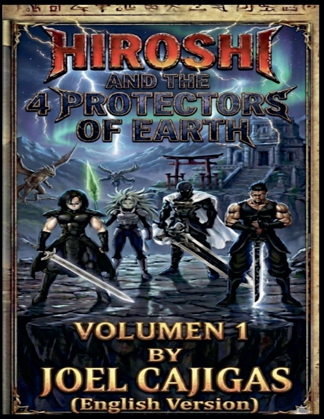 Hiroshi and the 4 Protectors of the Earth: 1 (The Legend of the Earth Protectors)