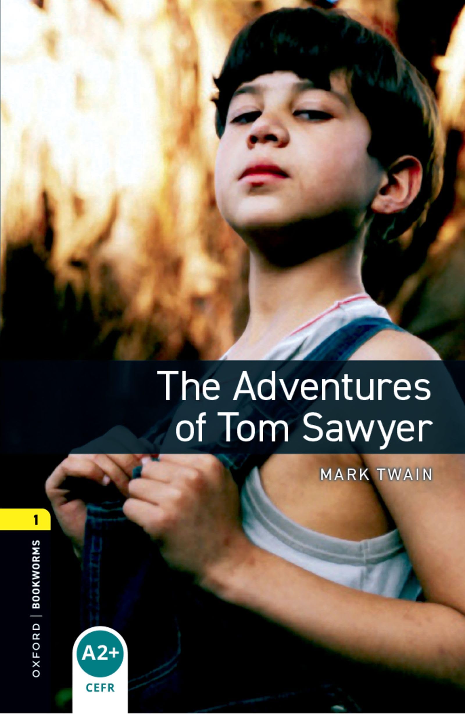 The Adventures of Tom Sawyer: Oxford Bookworms Library New Edition: Stage 1: 400 Headwords