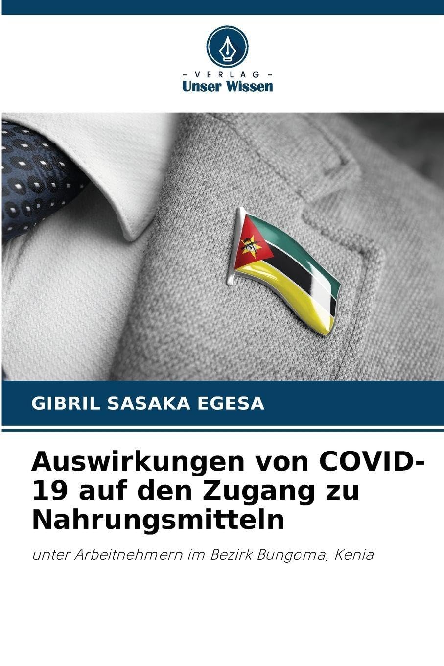 Auswirkungen von COVID-19 auf den Zugang zu Nahrungsmitteln: unter Arbeitnehmern im Bezirk Bungoma, Kenia