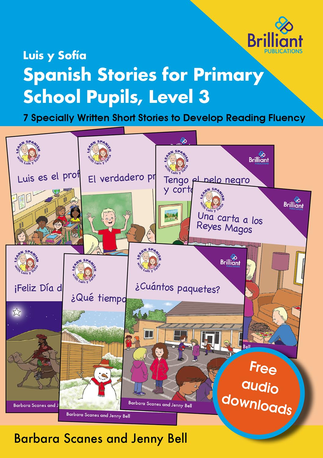 Luis y Sofía Spanish Stories for Primary School Pupils, Level 3: 7 Specially Written Short Stories to Develop Reading Fluency