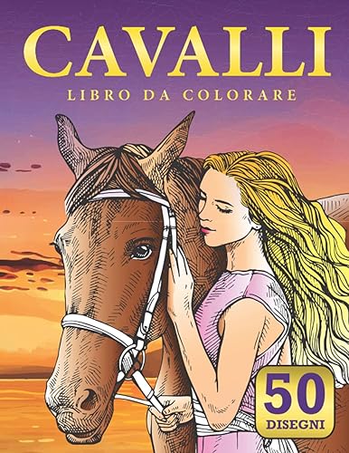 Libro da colorare di cavalli: libro da colorare cavalli per ragazze e ragazzi di tutte le età. bellissimo libro da colorare per gli amanti dei cavalli. Sollievo dallo stress e rilassamento