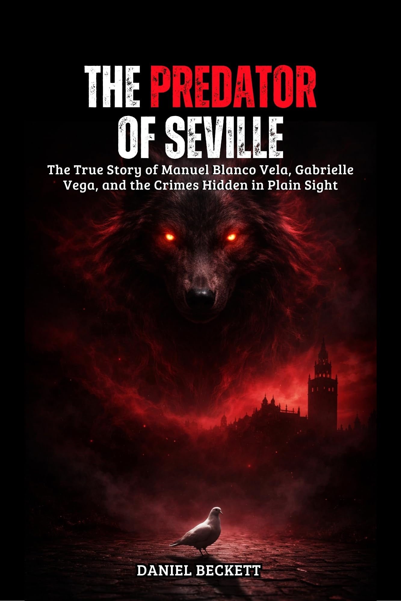 Manuel Blanco Vela livre true story crimes hidden in plain sight