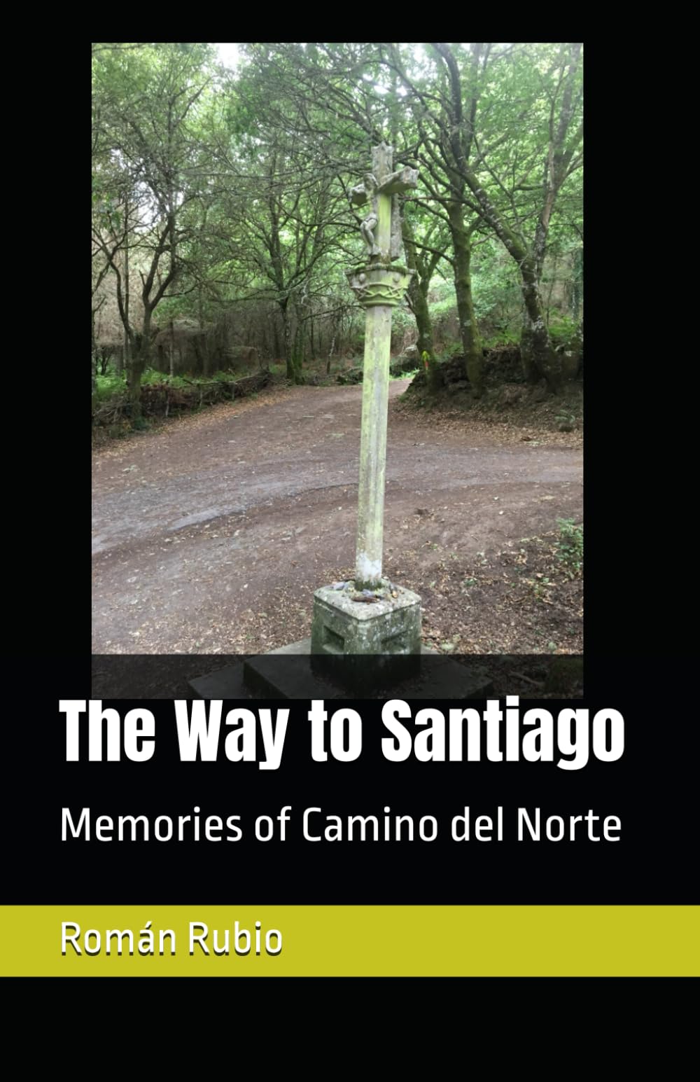 The Way to Santiago: Memories of Camino del Norte