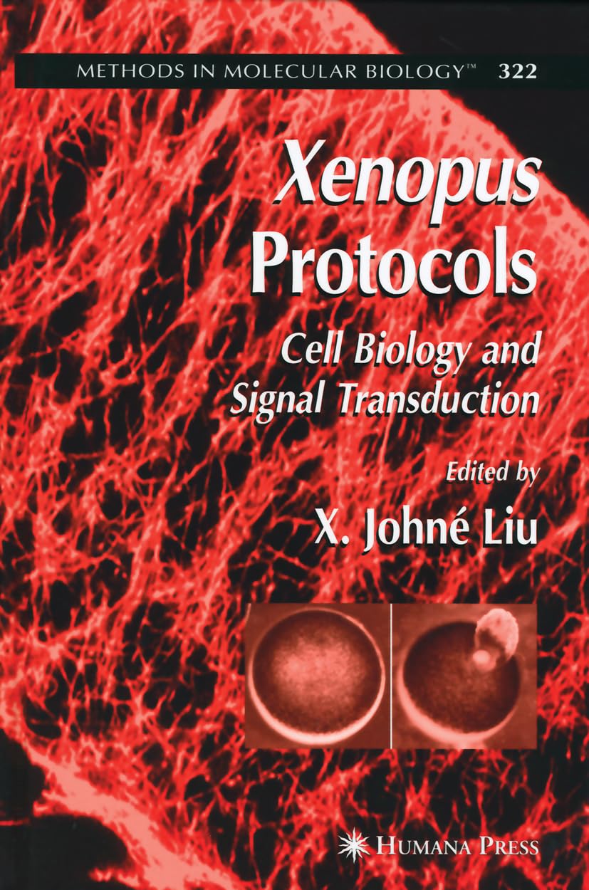 Buy Xenopus Protocols: Cell Biology and Signal Transduction (Methods in Molecular Biology Book 322) — BookShops.in