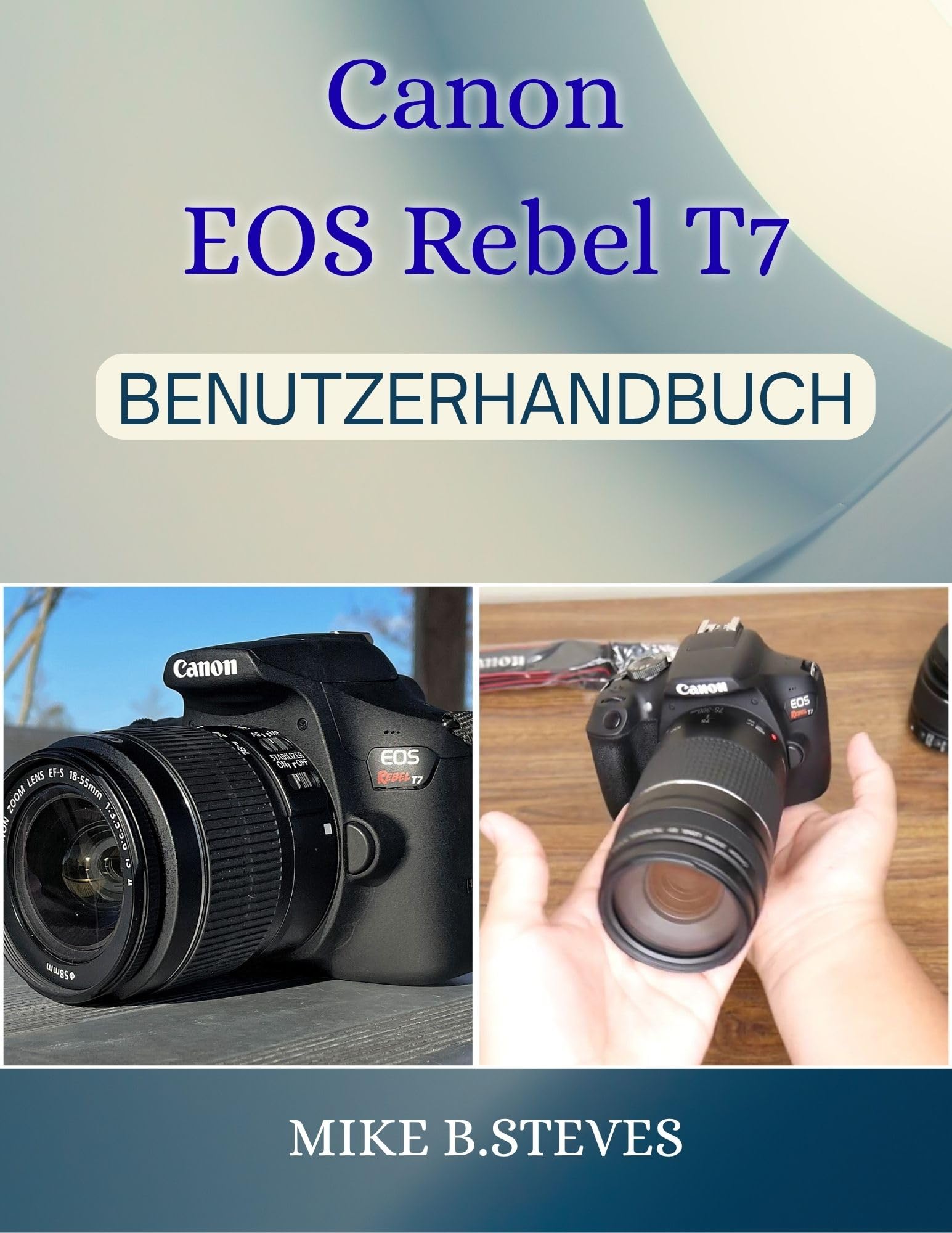 Manuel Canon EOS Rebel T7 allemand livre d'instructions reflex de référence