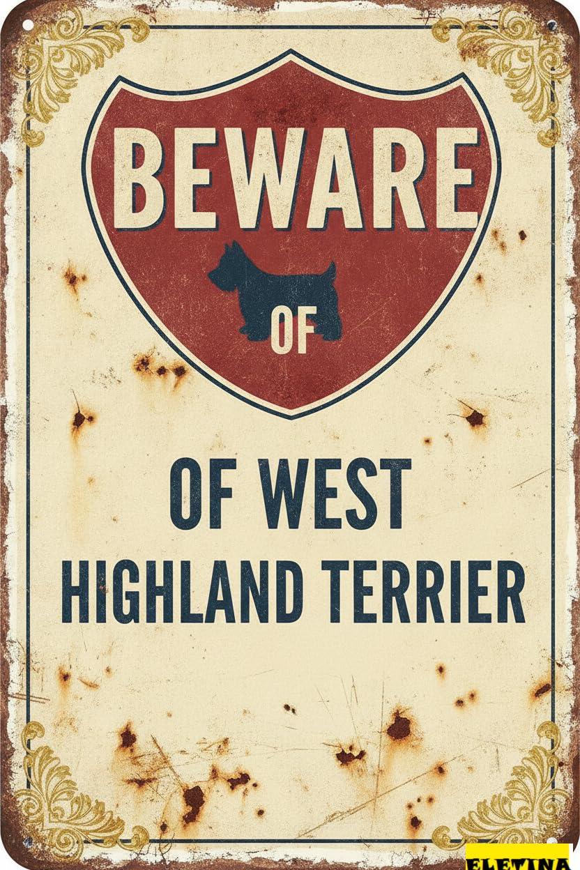 Tin Sign for Man Cave Funny No Trespassing S Bathroom Decor Beware Of West Highland Terrier Metal S Premises S Yard Bathroom S Neighb (color : Decor A, Size : 8x12 In) Private Property Decorative