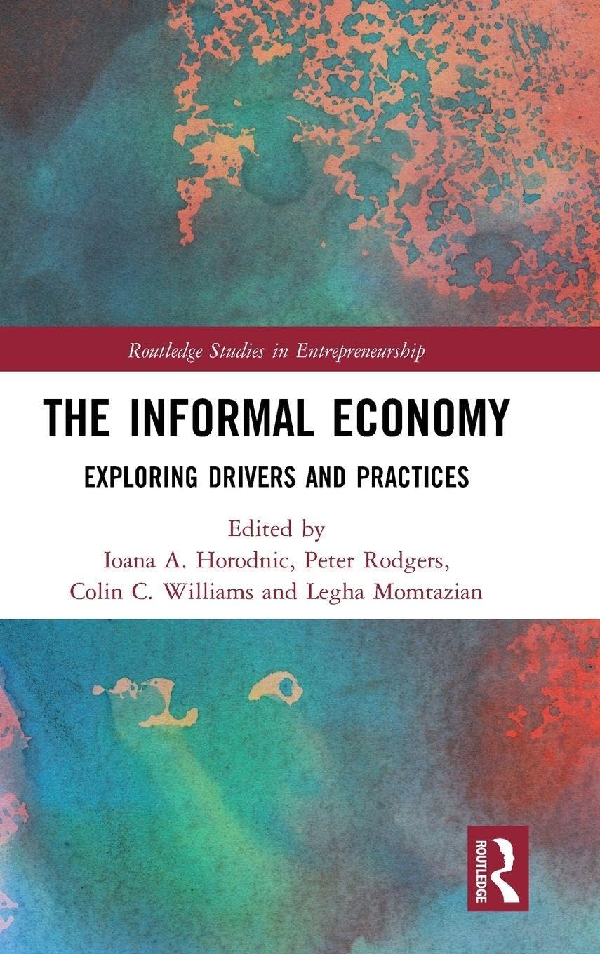 The Informal Economy: Exploring Drivers and Practices