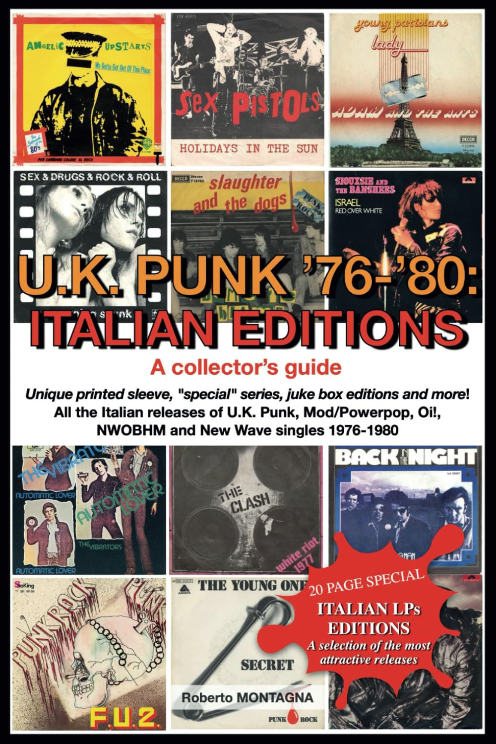 U.K. PUNK 1976-1980: ITALIAN EDITIONS. A Collector’s Guide: All the Italian releases of U.K. Punk, Mod/Power pop, Oi!, NWOBHM and New Wave singles 1976-1980: 1