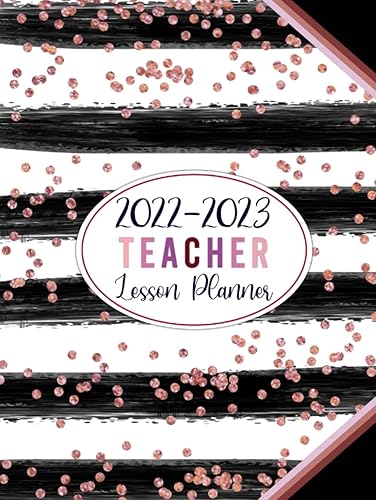 2022-2023 Teacher Lesson Planner: Academic Year Monthly and Weekly Class Organizer | Lesson Plan Grade and Record Books for Teachers July 2022-June 2023 (Stylish Rose Gold Stripes Pretty Girly Cover)