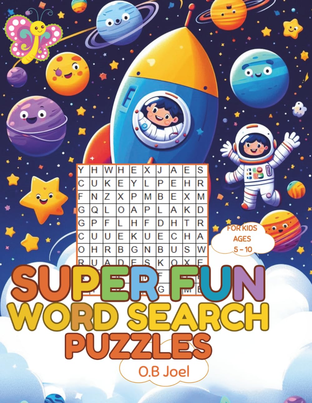 Super Fun Word Search Puzzles: For Kids Ages 5 to 10