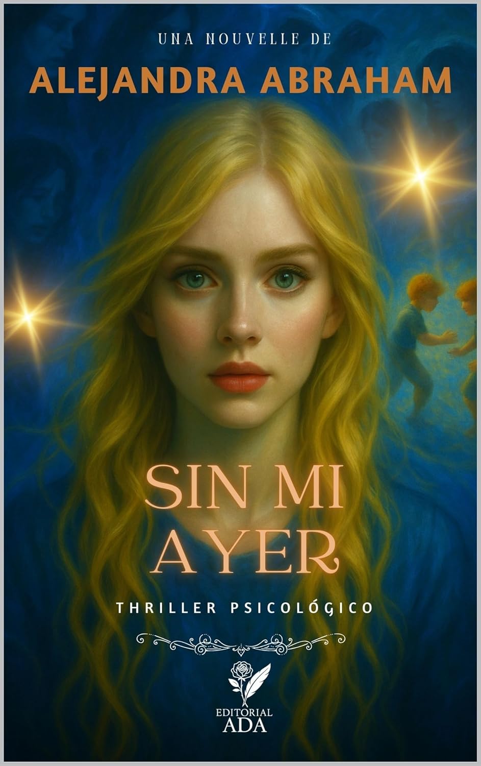 Sin mi ayer (Spanish Edition)      Kindle Edition