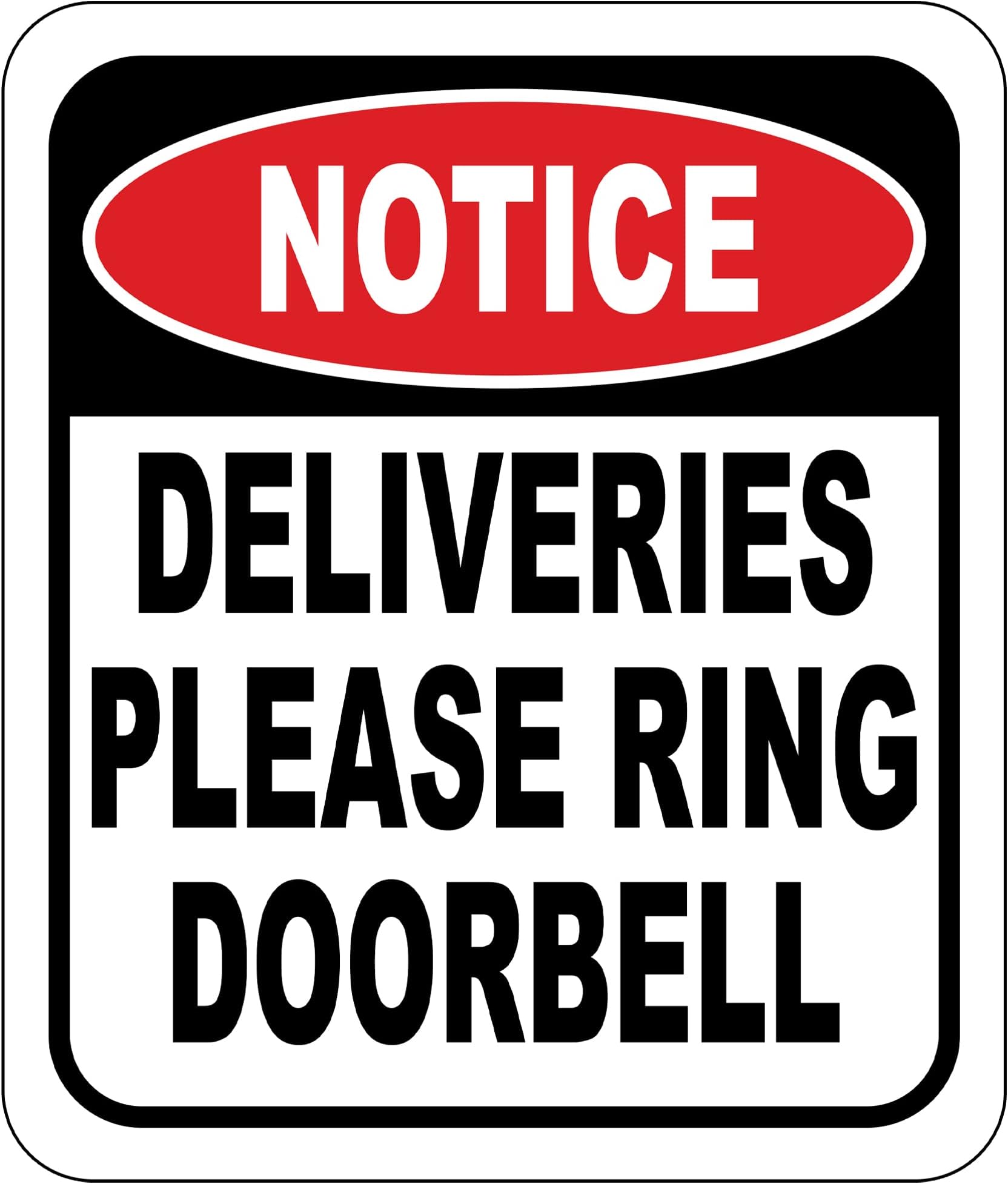 Notice Deliveries Please Ring Doorbell Aluminum Composite Outdoor Sign 21.6 cm x25.4 cm