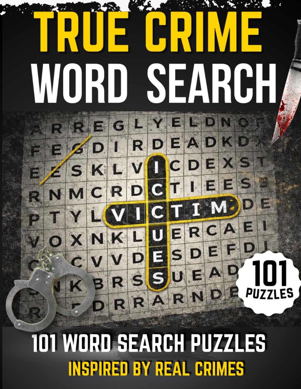 True Crime Word Search: 101 Puzzles Inspired by Criminal Cases