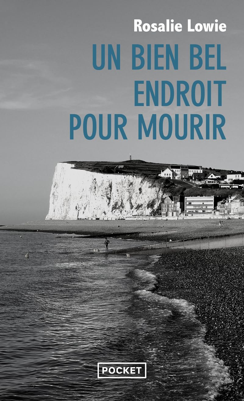 Un Bien Bel Endroit Pour Mourir (Thriller)