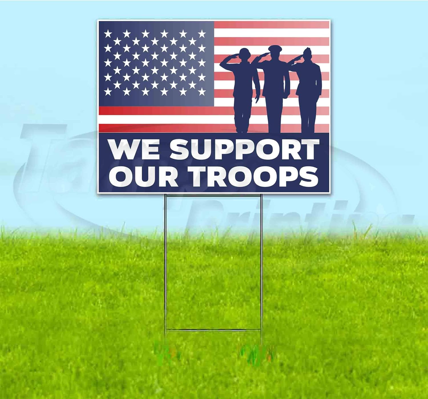 We Support Our Troops (18" X 24") Yard Sign, Quantity Discounts, Multi-Packs, Includes Metal Step Stake, Bandit Sign