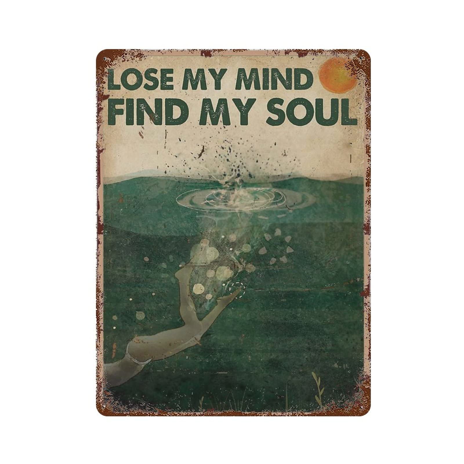 Lose My Mind Find My Soul Vintage Tin Sign Metal Tin Signs for Man Cav