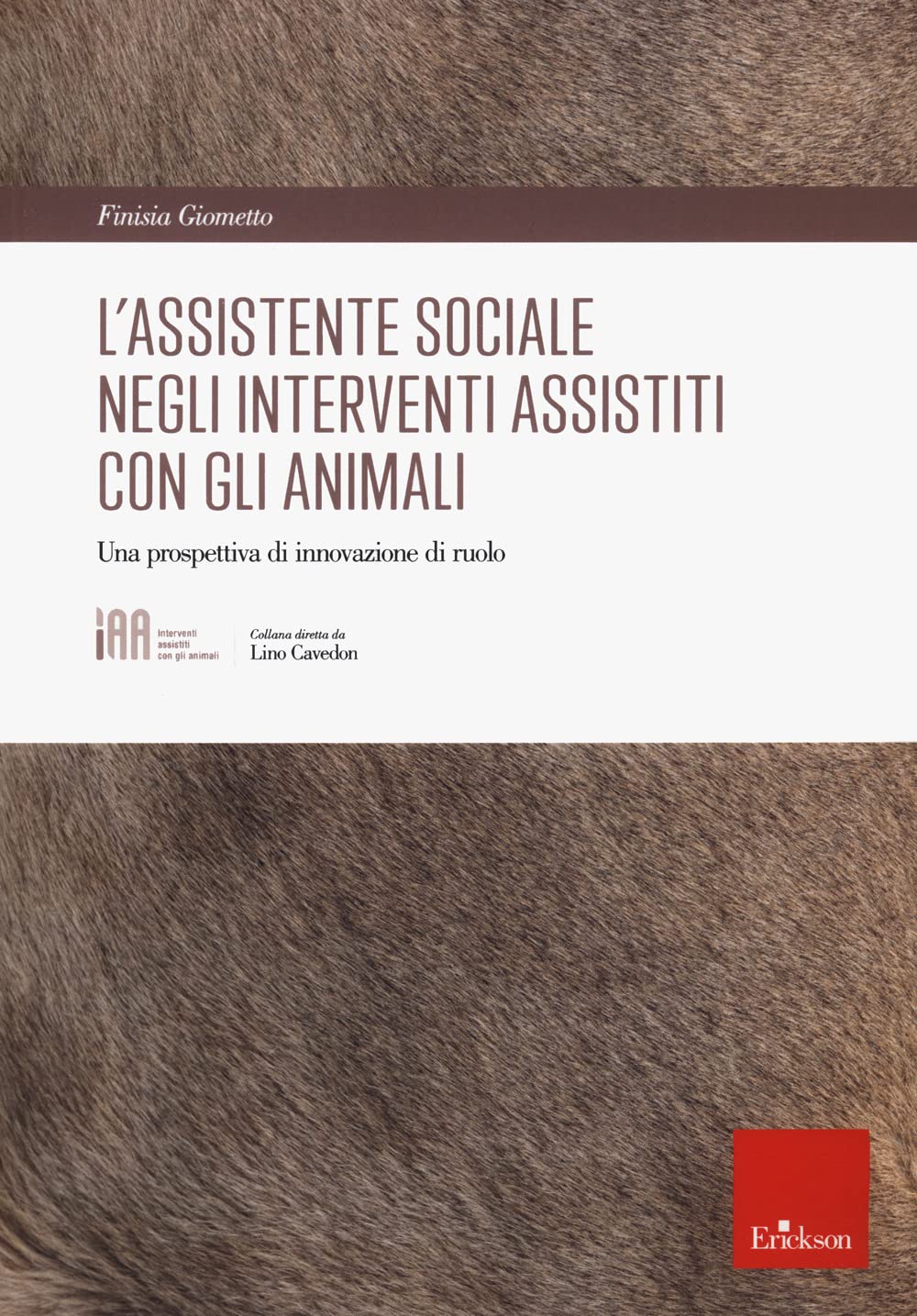 L'assistente Sociale Negli Interventi Assistiti Con Gli Animali. Una Prospettiva Di Innovazione Di Ruolo - 4