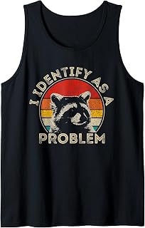 I Identify As A Problem Funny Meme Vintage Raccoon Tank Top