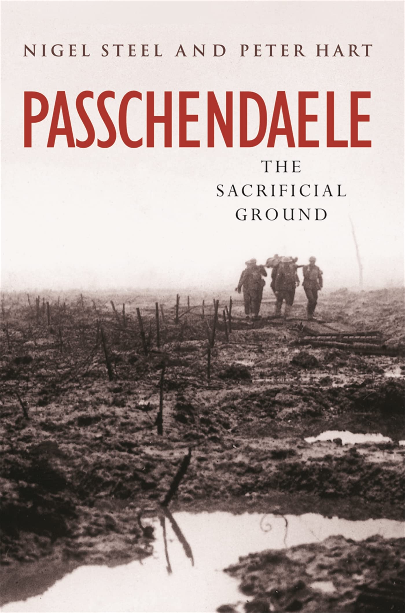 Passchendaele: The Sacrificial Ground (CASSELL MILITARY PAPERBACKS) By Nigel St